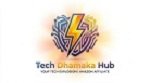 Tech Dhamaka Hub